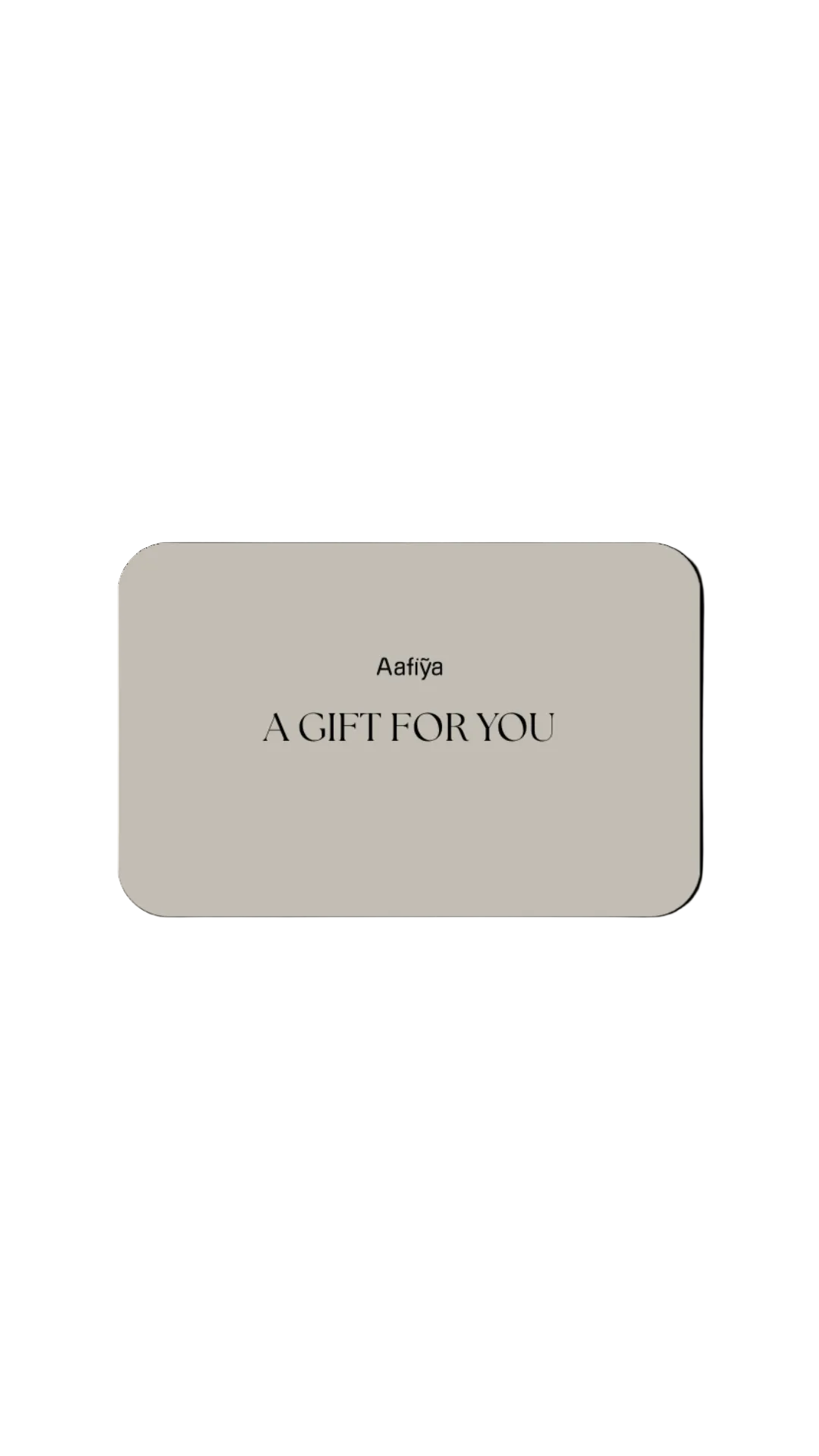 Aafiya Digital Gift Card | بطاقة هدية إلكترونيه